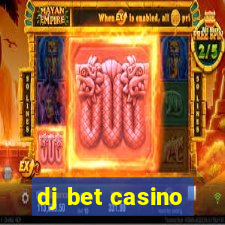 dj bet casino